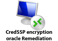 Remote Desktop Connection - CredSSP encryption oracle Remediation