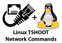 Linux TSHOOT Network Commands