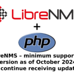 LibreNMS - minimum supported version as of October 2024 to continue receiving updates